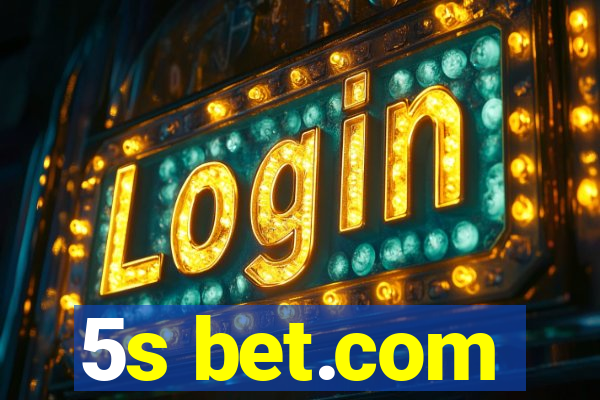 5s bet.com